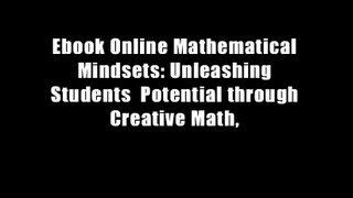 Ebook Online Mathematical Mindsets: Unleashing Students  Potential through Creative Math,