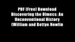 PDF [Free] Download Discovering the Olmecs: An Unconventional History (William and Bettye Nowlin