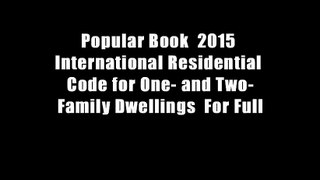 Popular Book  2015 International Residential Code for One- and Two-Family Dwellings  For Full