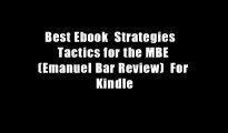 Best Ebook  Strategies   Tactics for the MBE (Emanuel Bar Review)  For Kindle