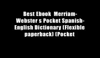Best Ebook  Merriam-Webster s Pocket Spanish-English Dictionary (Flexible paperback) (Pocket