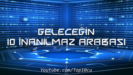 Geleceğin-10-İnanılmaz-Arabası
