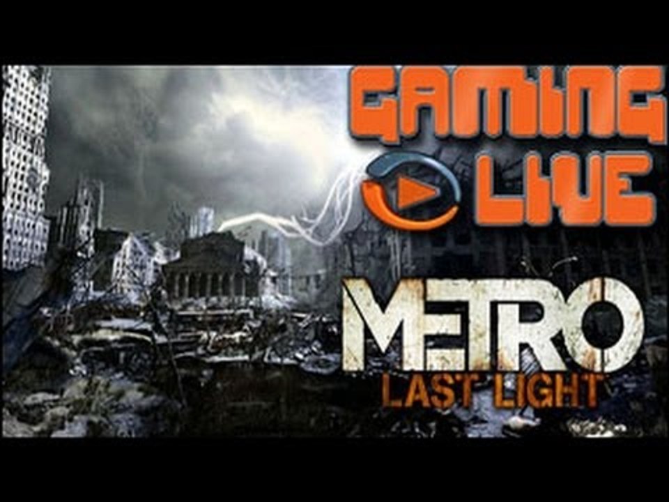GAMING LIVE PC - Metro : Last Light : L'expérie...
