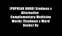[POPULAR BOOK] Stedman s Alternative   Complementary Medicine Words (Stedman s Word Books) By