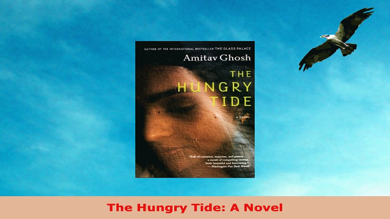 READ ONLINE  The Hungry Tide A Novel