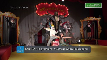 Spectacolui 'Leul RA' premiera Teatrului 'Andrei Muresanu'