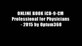ONLINE BOOK ICD-9-CM Professional for Physicians - 2015 by Optum360
