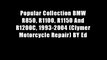 Popular Collection BMW R850, R1100, R1150 And R1200C, 1993-2004 (Clymer Motorcycle Repair) BY Ed