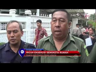 Ricuh Eksekusi Sengketa Rumah - NET 10