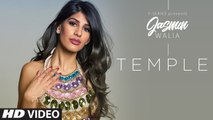 Temple Song HD Video Jasmin Walia 2017 Latest Indian Songs