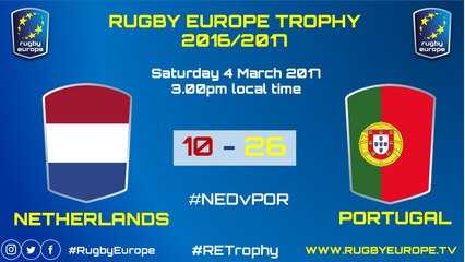 REPLAY NETHERLANDS / PORTUGAL - RUGBY EUROPE TROPHY 2016-2017