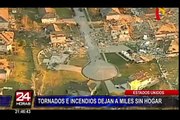 EEUU: tornados e incendios afectan a miles de personas
