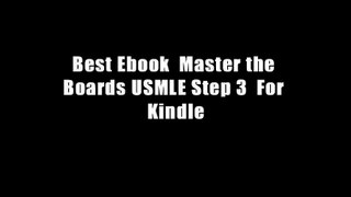 Best Ebook  Master the Boards USMLE Step 3  For Kindle