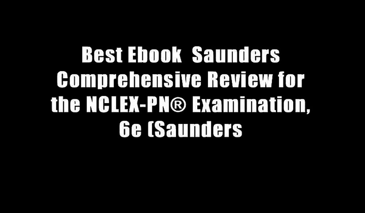 Best Ebook  Saunders Comprehensive Review for the NCLEX-PN? Examination, 6e (Saunders