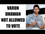 BMC Polls 2017: Varun Dhawan not allowed to cast his vote : Watch video | Oneindia News