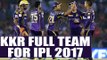 Kolkata Knight Riders full team for IPL 2017 : Trent Boult, Chris Woakes in team | Oneindia News