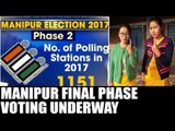 Manipur polls 2017: Voting for 22 seats in  final phase underway | Oneindia News