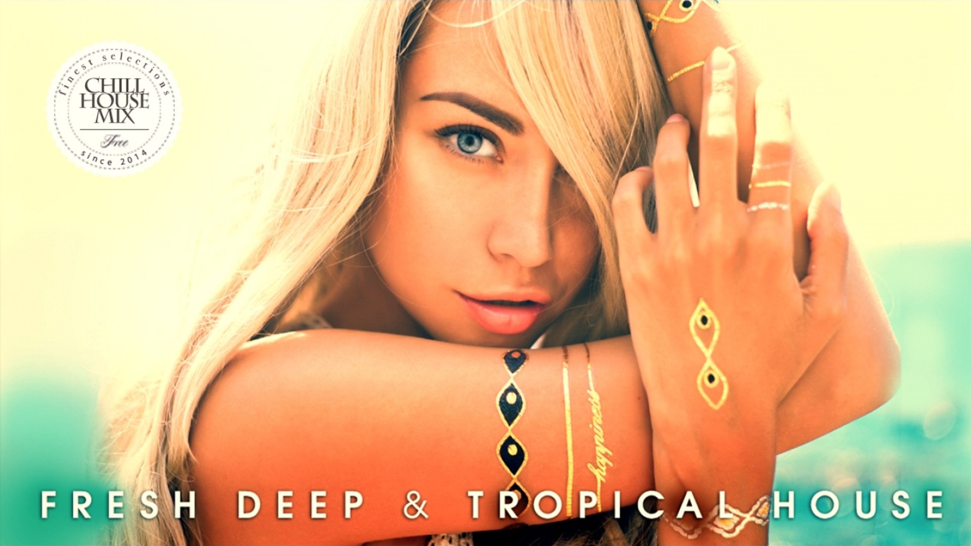 Fresh Deep & Tropical House - ✭ Chill Out Music Mix 2017