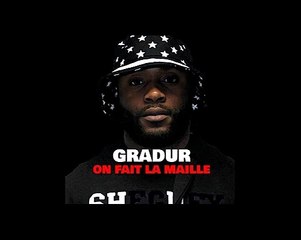 Gradur - On Fait La Maille