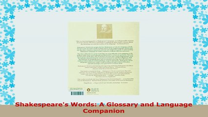READ ONLINE  Shakespeares Words A Glossary and Language Companion