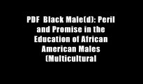 PDF  Black Male(d): Peril and Promise in the Education of African American Males (Multicultural