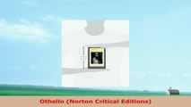 READ ONLINE  Othello Norton Critical Editions