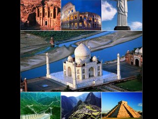عجائب الدنيا السبع الجديدة New 7 Wonders of the World