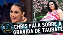 Chris Flores revela como desmascarou a Grávida de Taubaté