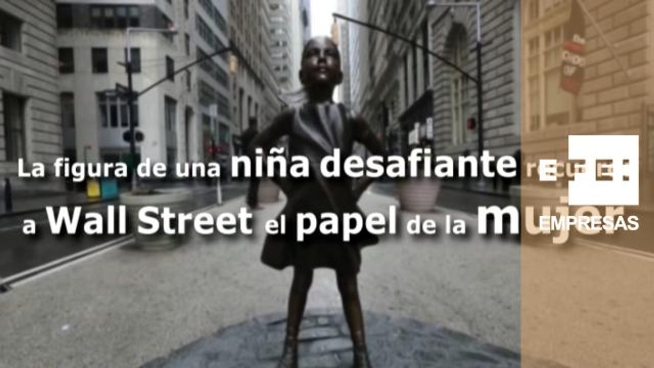 La figura de una niña desafiante recuerda a Wall Street el papel de la mujer