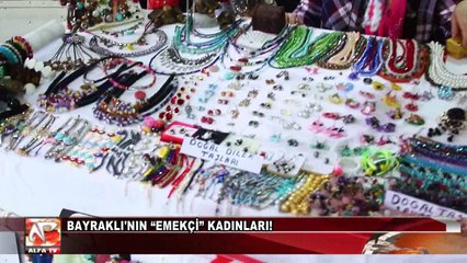Bayraklı'nın “Emekçi” Kadınları!