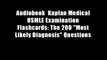 Audiobook  Kaplan Medical USMLE Examination Flashcards: The 200 