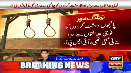 Five terrorists hanged till death