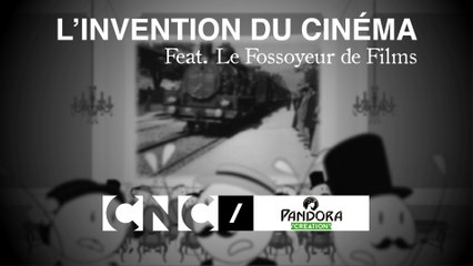 L’invention du cinéma - Feat. Le Fossoyeur de Films