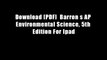 Download [PDF]  Barron s AP Environmental Science, 5th Edition For Ipad