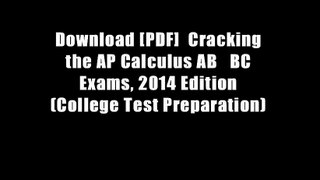 Download [PDF]  Cracking the AP Calculus AB   BC Exams, 2014 Edition (College Test Preparation)