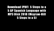 Download [PDF]  5 Steps to a 5 AP Spanish Language with MP3 Disk 2018 (Mcgraw-Hill 5 Steps to a 5)