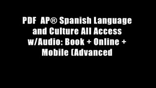 PDF  AP? Spanish Language and Culture All Access w/Audio: Book + Online + Mobile (Advanced