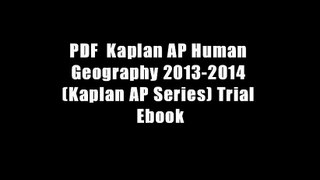 PDF  Kaplan AP Human Geography 2013-2014 (Kaplan AP Series) Trial Ebook