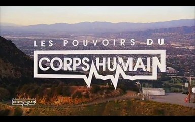 L'activité physique - Les pouvoirs du corps humain.