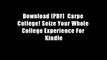 Download [PDF]  Carpe College! Seize Your Whole College Experience For Kindle