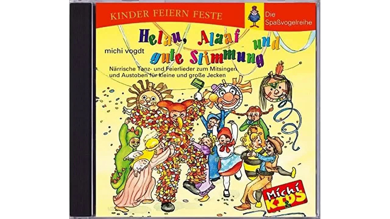 Helau, Alaaf und gute Stimmung. CD: Närrische Tanz- und Feierlieder zum Mitsingen und Austoben für kleine und große Jeck