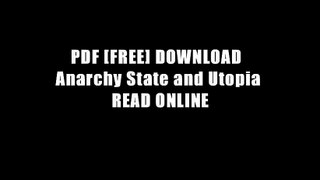 PDF [FREE] DOWNLOAD  Anarchy State and Utopia READ ONLINE