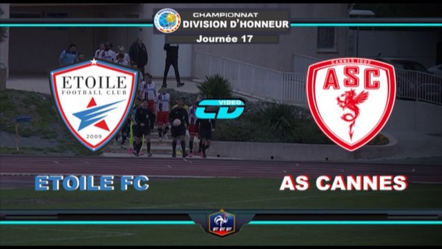 Résumé ETOILE FC - AS CANNES DH J17 2016-2017