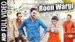 Roon Wargi (Full Video) Kulwinder Billa | New Punjabi Song 2017 HD