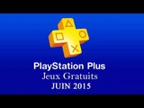 PlayStation Plus : Les Jeux Gratuits de Juin 2015