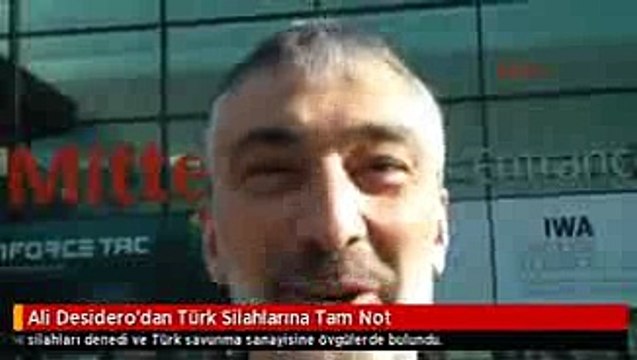 Ali Desidero'dan Türk Silahlarına Tam Not