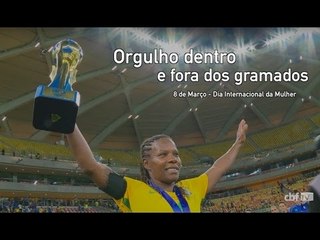 Dia Internacional da Mulher: orgulho dentro e fora dos gramados