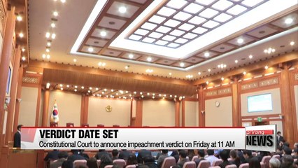Constitutional Court to announce impeachment verdict on Friday