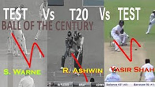 Shane warne vs R Ashwin vs Yasir Shah-Ball of the Century