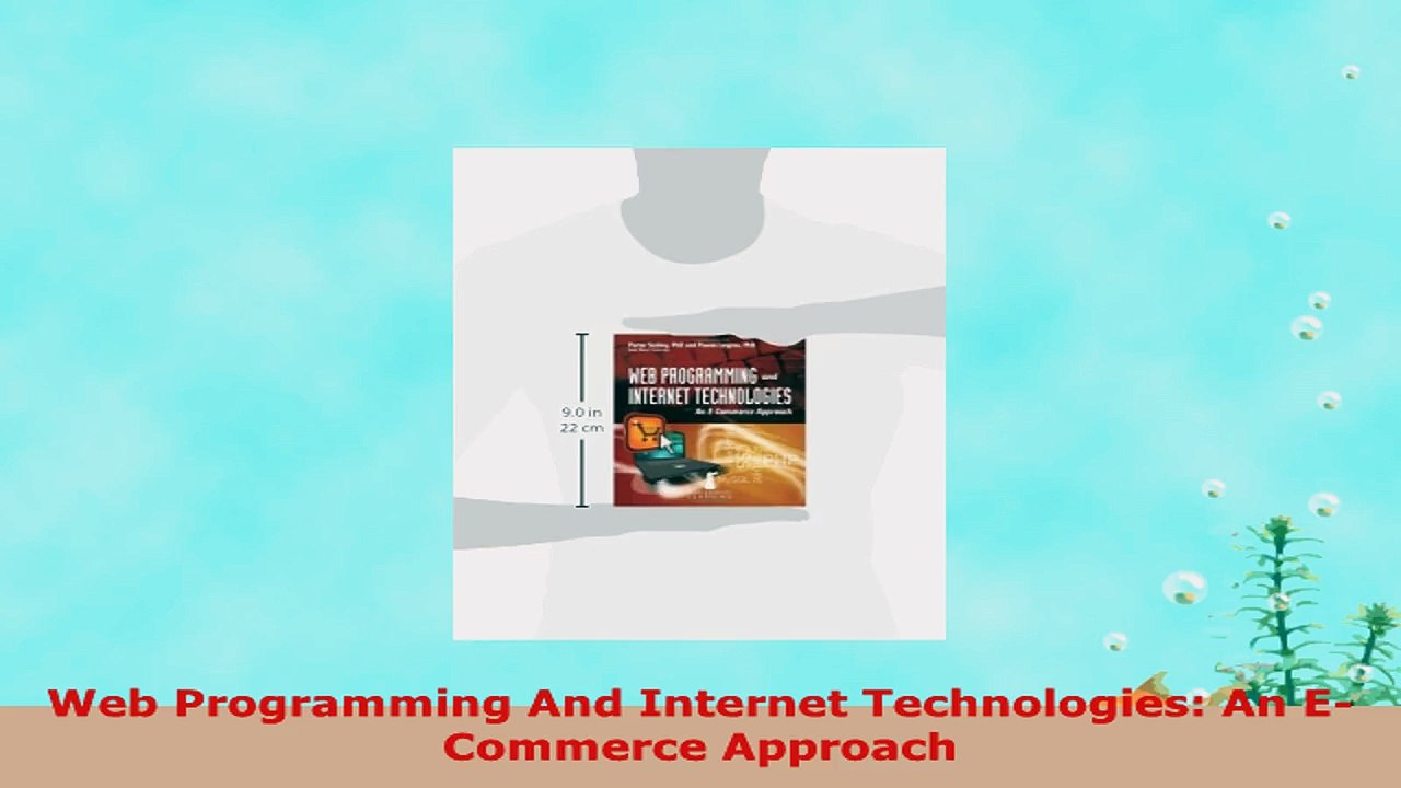 READ ONLINE  Web Programming And Internet Technologies An ECommerce Approach